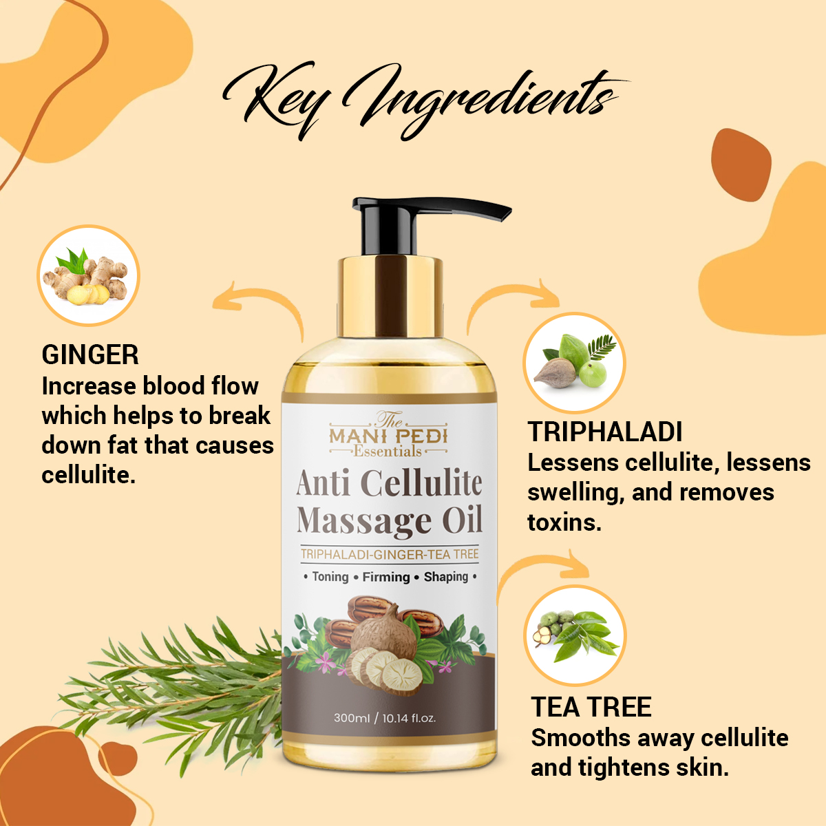 Anti Cellulite Massage Oil with Triphaladi, Ginger Oil & Tea-Tree Oil for Toning, Firming & Shaping. No More Bumpy Skin, Strawberry Legs. 100% Natural, Non-Sticky – 300ml